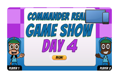 Commander Ready Game Show: Day 4 Championships