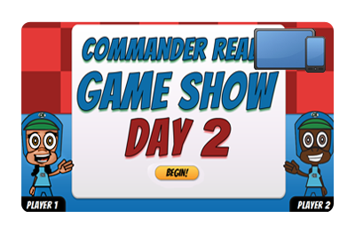 Commander Ready Game Show: Day 2